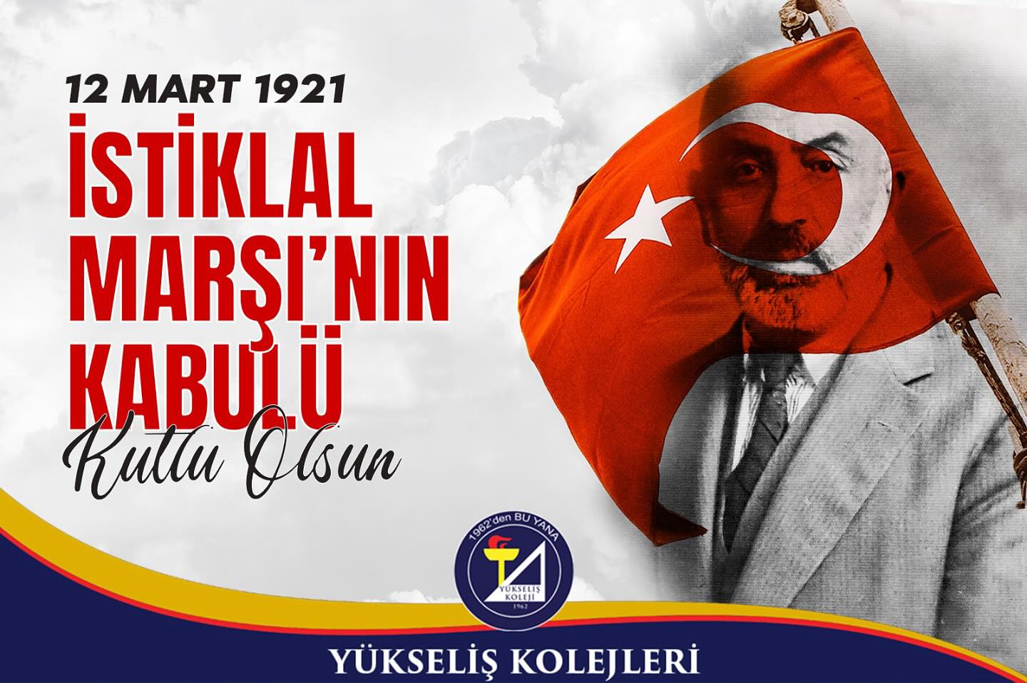 12 Mart İstiklal Marşı’nın Kabulü Kutlu Olsun.