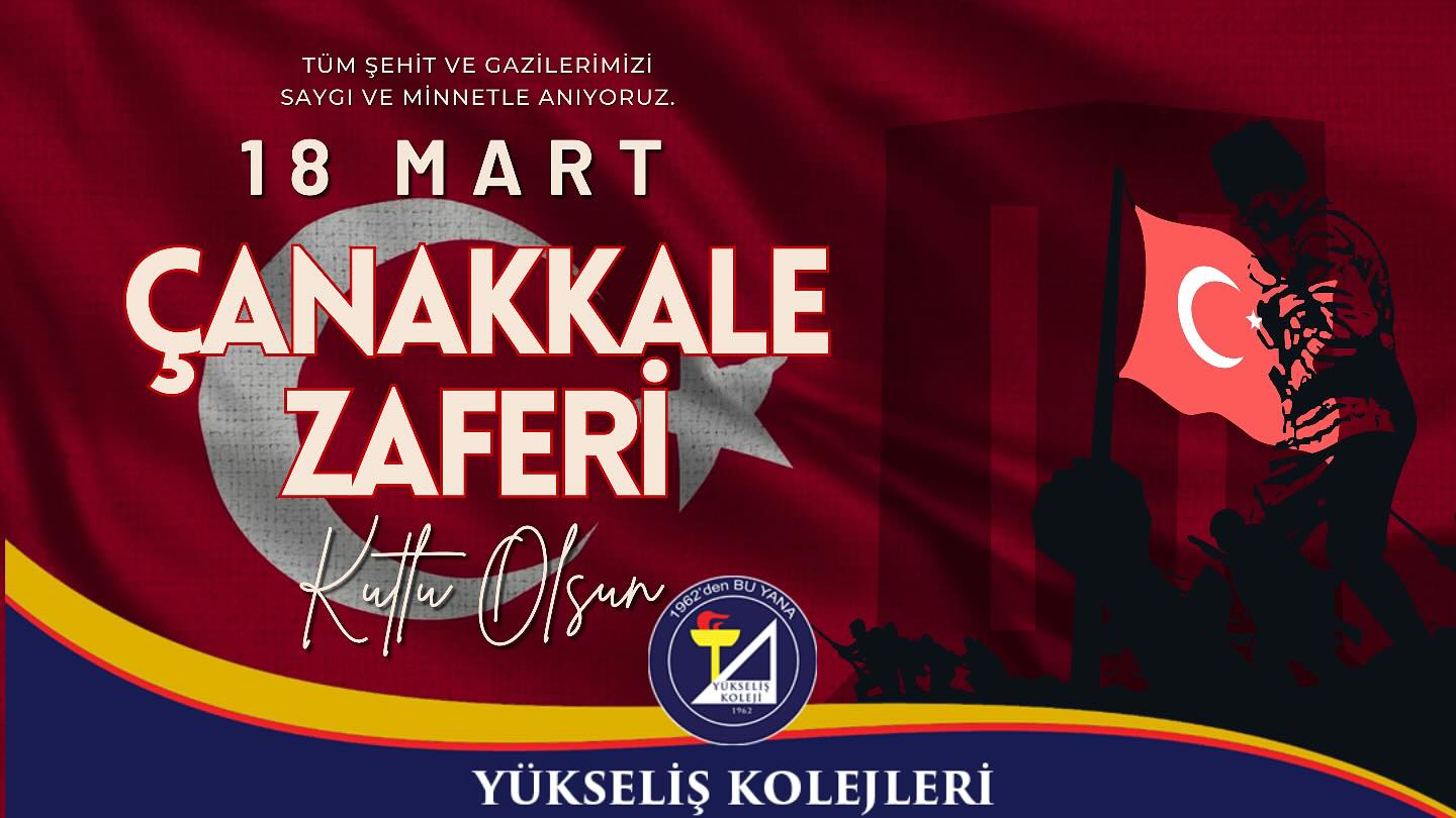 18 Mart Çanakkale Zaferi Kutlu Olsun !