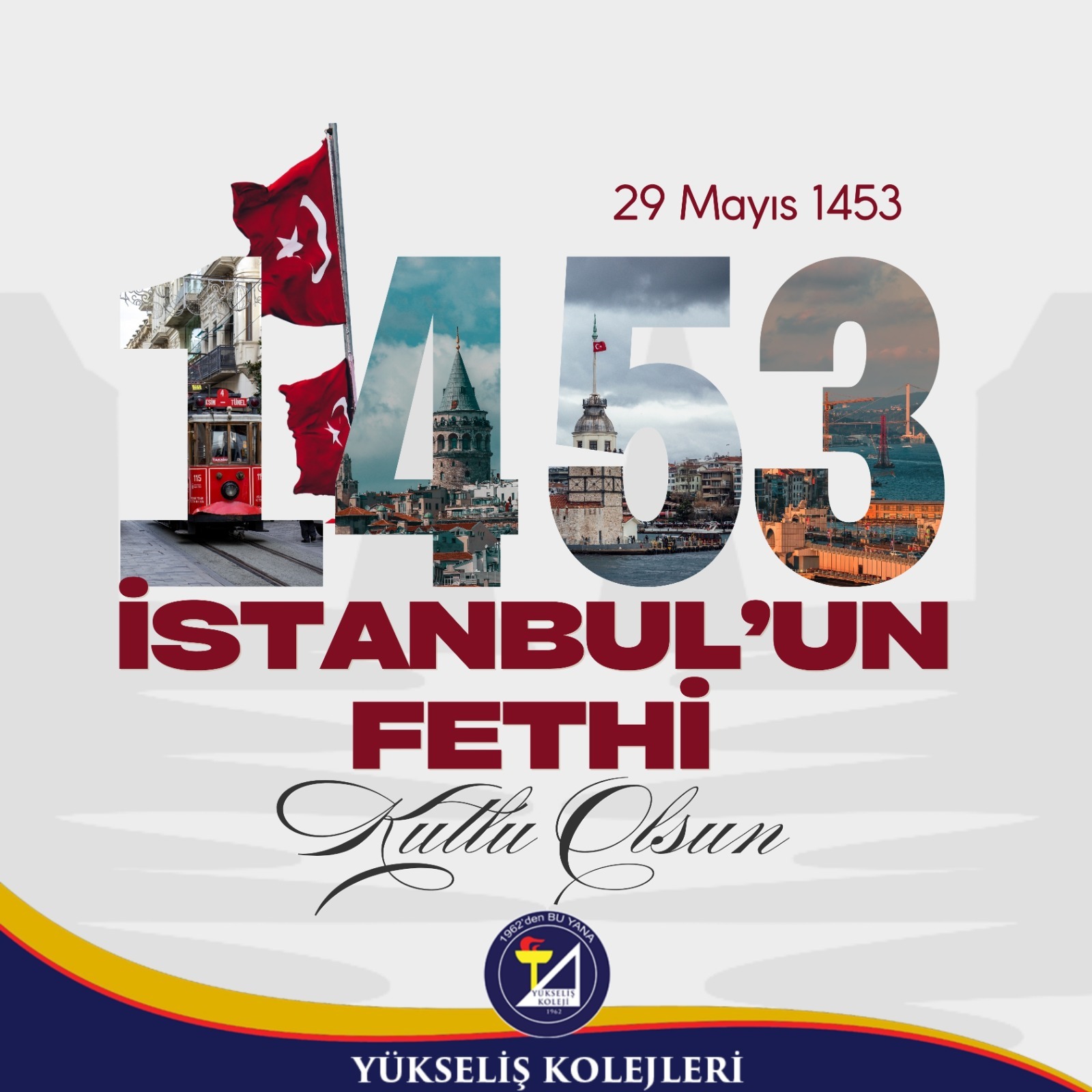 İstanbul’un Fethi Kutlu Olsun !