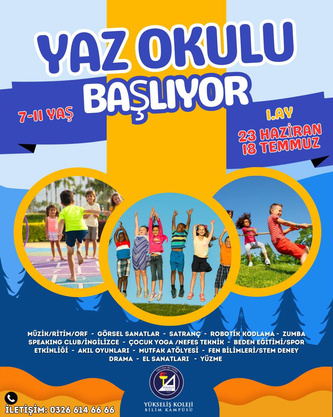 YÜKSELİŞ KOLEJİ 2025 YAZ OKULU Haydi, yazın enerjisini birlikte keşfedelim!