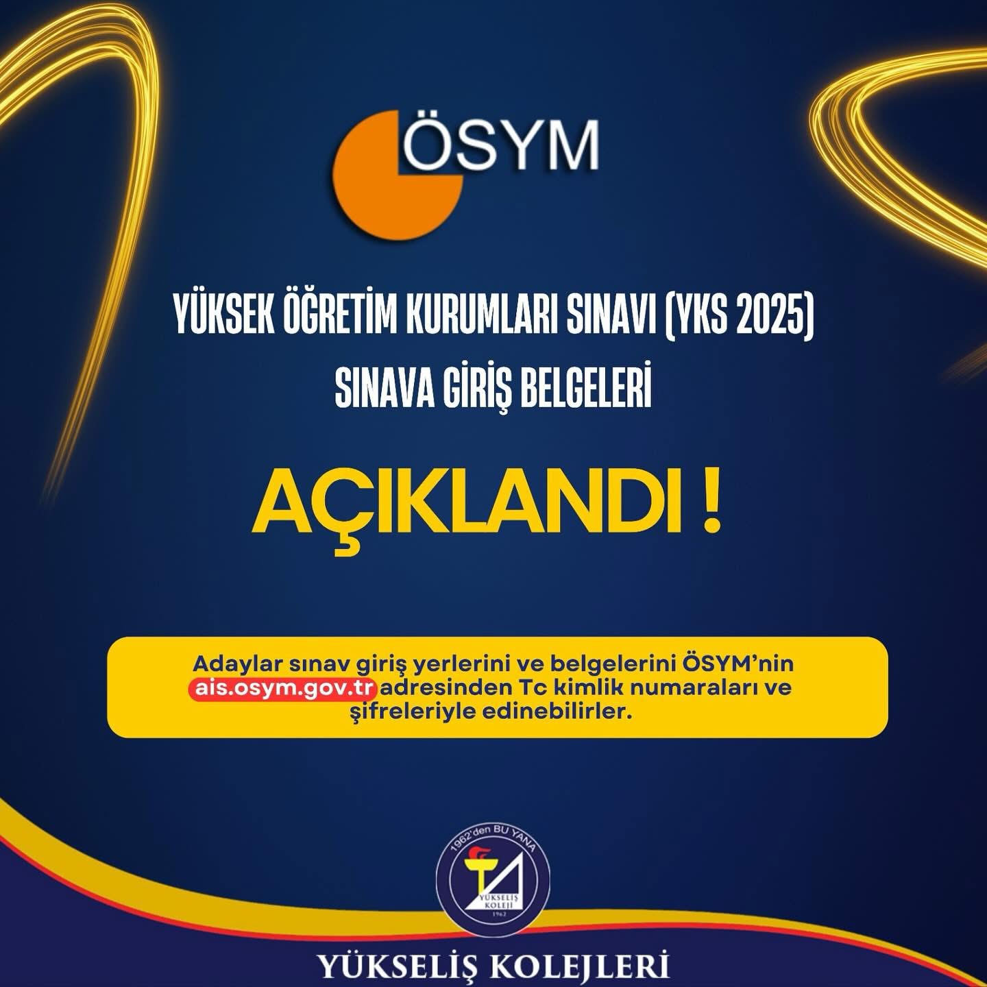Yüksek Öğretim Kurumları Sınavı (YKS 2025) Sınava Giriş Belgeleri Açıklandı !