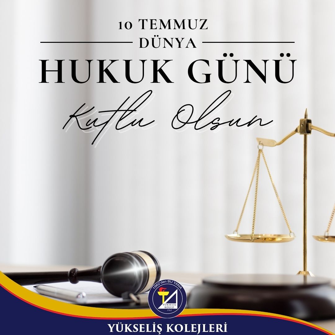 10 Temmuz Dünya Hukuk Günü Kutlu Olsun !