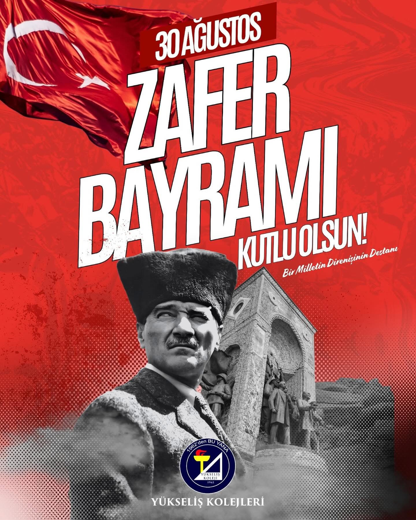 30 Ağustos Zafer Bayramı Kutlu Olsun !