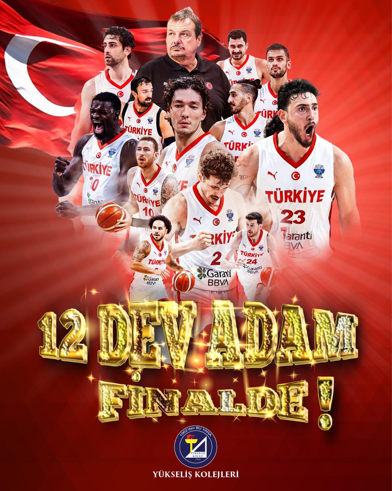 12 Dev Adam Finalde ! Milli takımımıza Finalde Başarılar Dileriz !