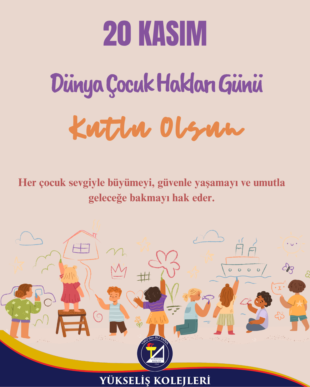 20 Kasım Çocuk Hakları Günü Kutlu Olsun !