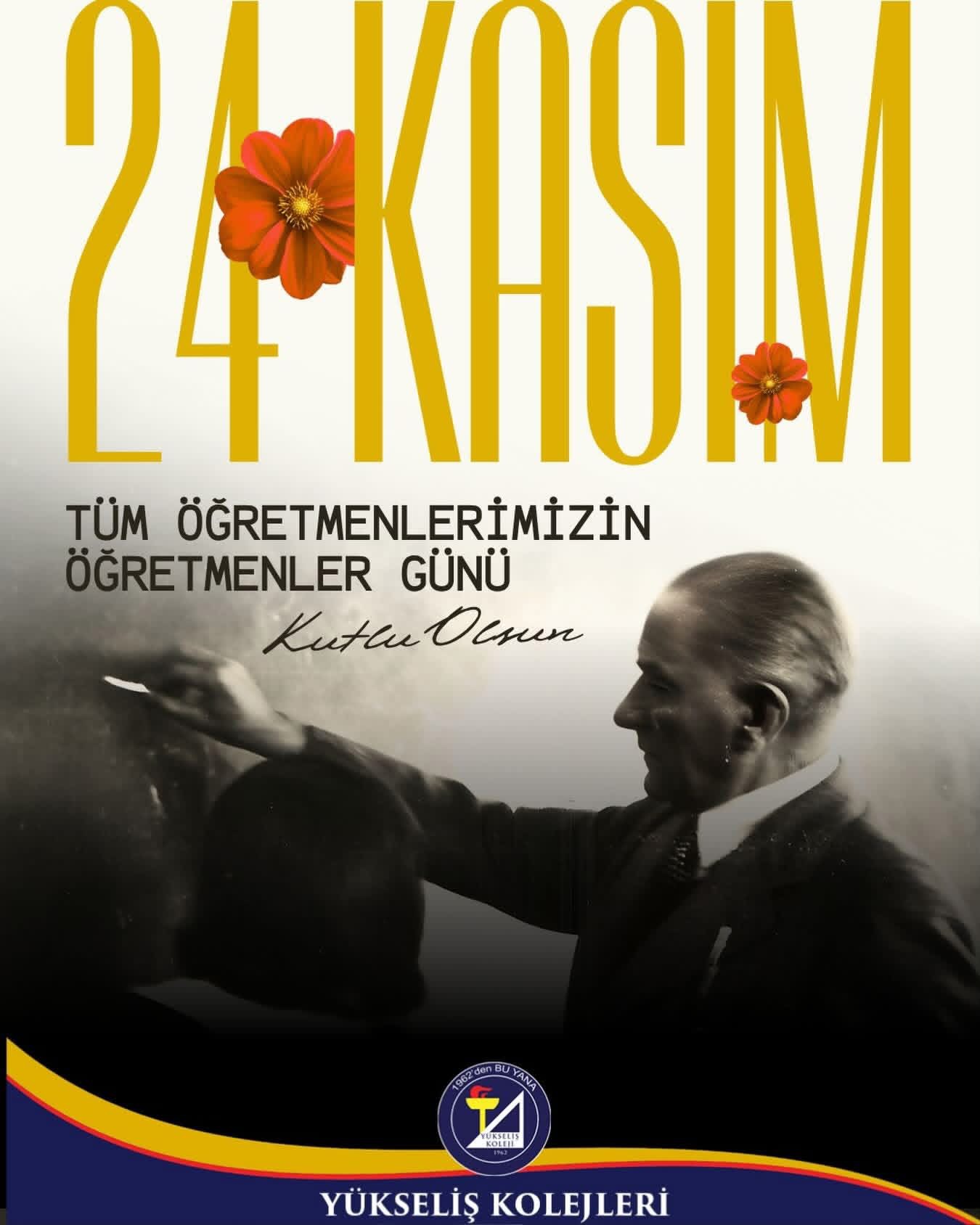 24 Kasım Öğretmenler Günü Kutlu Olsun !