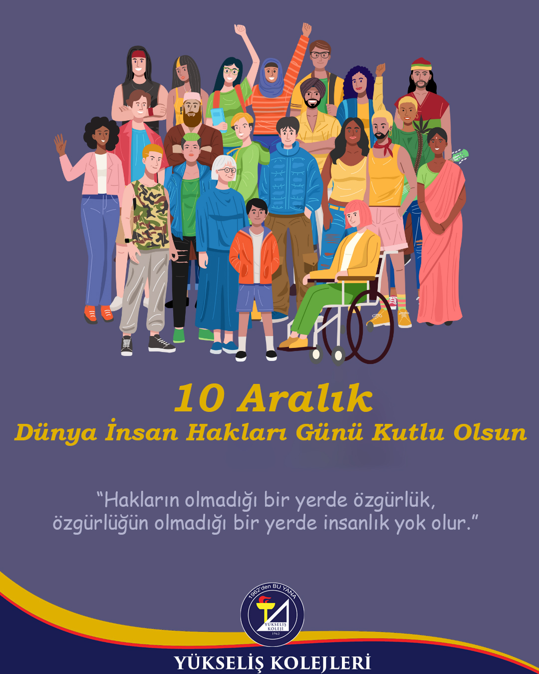 10 Aralık Dünya İnsan Hakları Günü Kutlu Olsun !