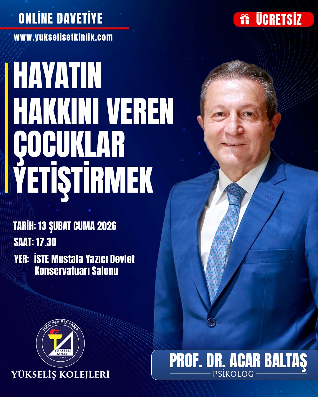 Eğitim Dünyasının Duayen İsmi Prof. Dr. Acar Baltaş, Yükseliş Koleji’nde