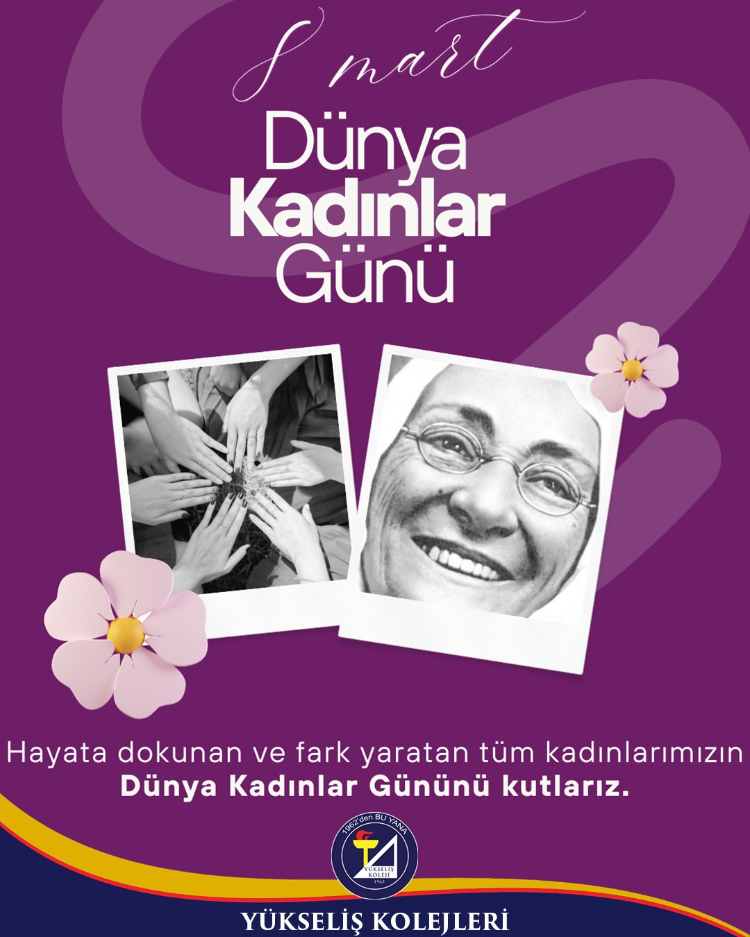 8 Mart Dünya Kadınlar Günü Kutlu Olsun !