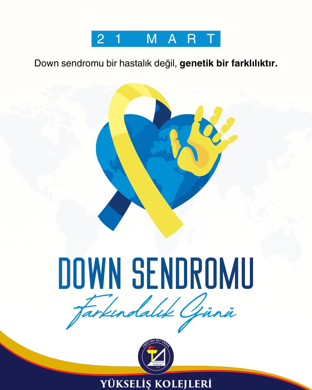 21 Mart Down Sendromu Farkındalık Günü.
