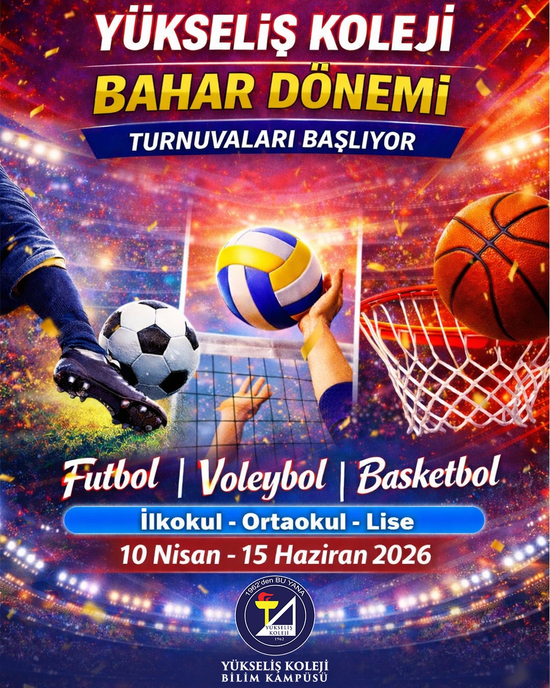 🏆 YÜKSELİŞ KOLEJİ BAHAR DÖNEMİ TURNUVALARI BAŞLIYOR!