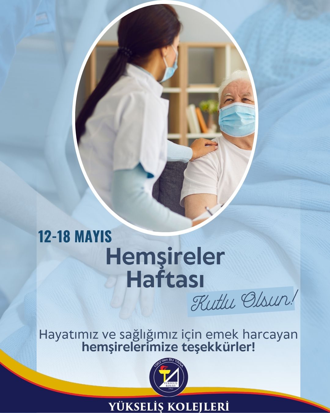 12-18 Mayıs Hemşireler Haftası Kutlu Olsun !