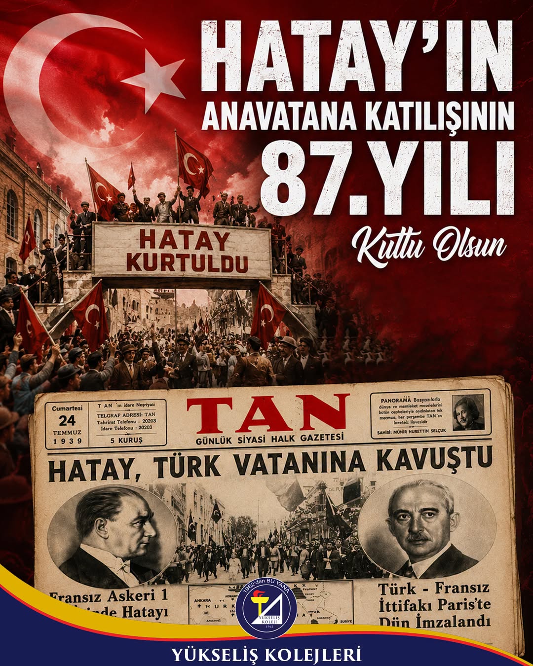 🇹🇷 Hatay’ın Düşman İşgalinden Kurtuluşunun ve Anavatana Katılışının 87. Yılı Kutlu Olsun! 🇹🇷