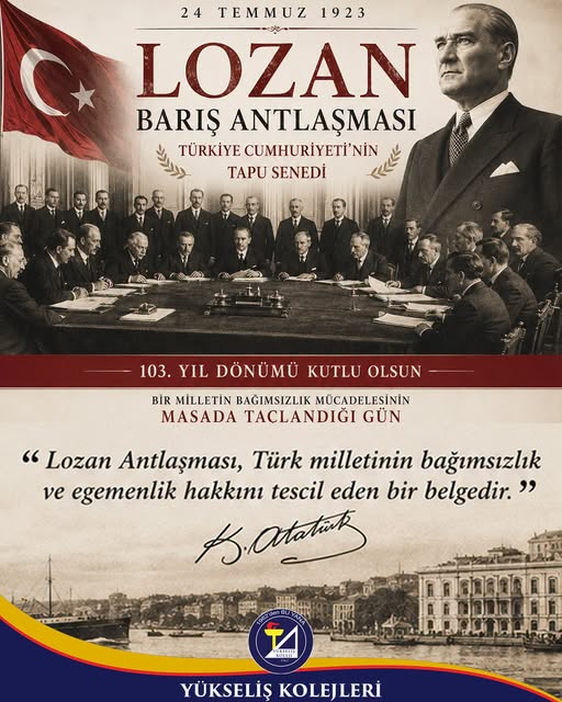 🇹🇷 Lozan Barış Antlaşması’nın 103. Yıl Dönümü Kutlu Olsun!